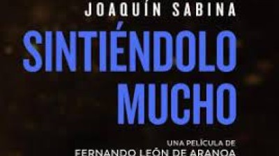 Tráiler del documental de Joaquín Sabina y Leiva “Sintiéndolo Mucho”