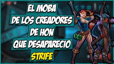 STRIFE | EL MOBA DE SEGUNDA GENERACIÓN QUE DESAPARECIO