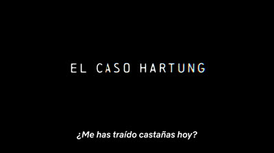 Teaser de “El caso Hartung”